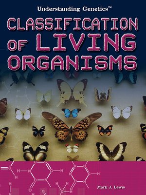 cover image of Classification of Living Organisms